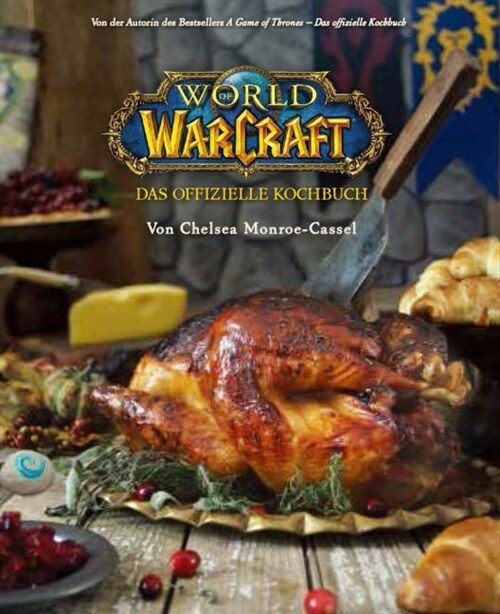 World of Warcraft: Das offizielle Kochbuch (Hardcover)