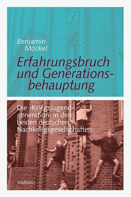 Erfahrungsbruch und Generationsbehauptung (Hardcover)