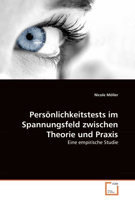 Personlichkeitstests im Spannungsfeld zwischen Theorie und Praxis (Paperback)
