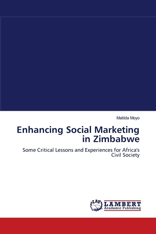 Enhancing Social Marketing in Zimbabwe (Paperback)