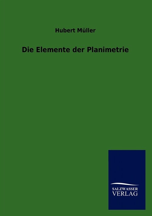 Die Elemente der Planimetrie (Paperback)