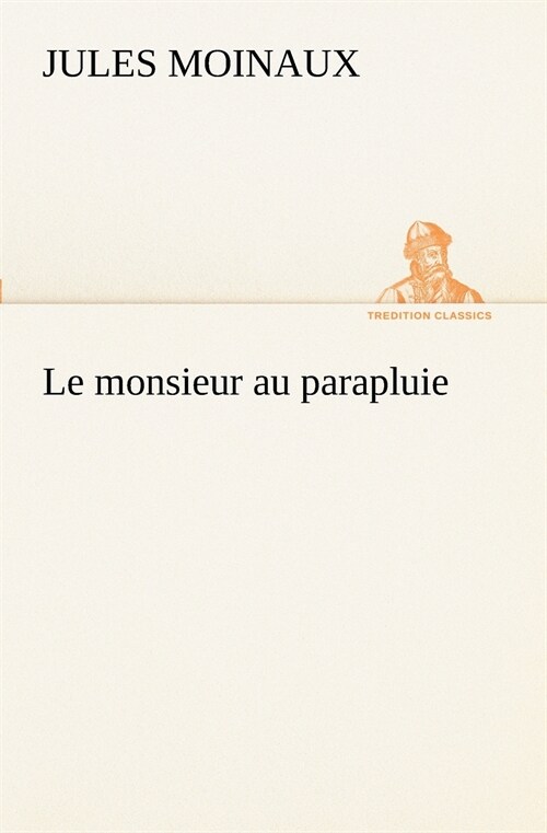 Le monsieur au parapluie (Paperback)