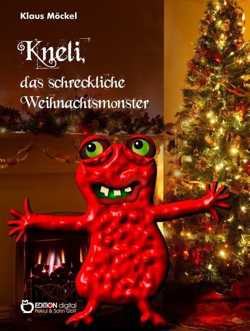 Kneli, das schreckliche Weihnachtsmonster (Paperback)