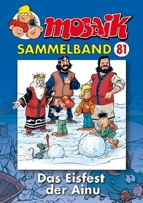 Mosaik Sammelband - Das Eisfest der Ainu (Paperback)