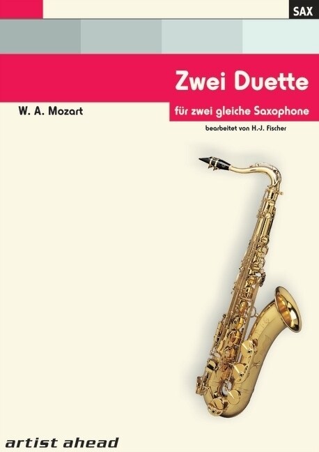 Zwei Duette fur zwei gleiche Saxophone, fur Altsaxophon, Tenorsaxophon, Sopransaxophon (Sheet Music)