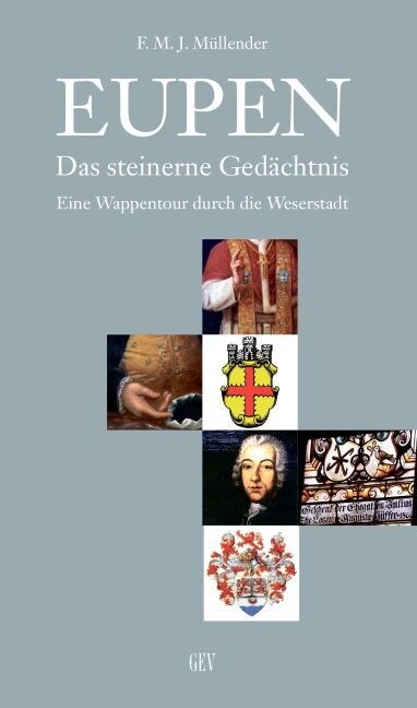 Eupen, Das steinerne Gedachtnis (Paperback)