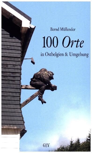 100 Orte in Ostbelgien & Umgebung (Paperback)