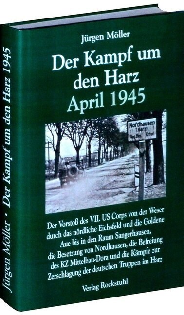 Der Kampf um den Harz April 1945 (Hardcover)