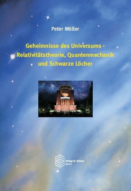 Geheimnisse des Universums - Relativitatstheorie, Quantenmechanik und Schwarze Locher (Paperback)