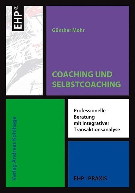 Coaching und Selbstcoaching mit Transaktionsanalyse (Paperback)