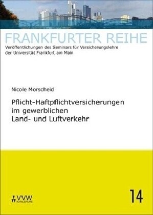 Pflicht-Haftpflichtversicherungen im gerwerblichen Land- und Luftverkehr (Paperback)