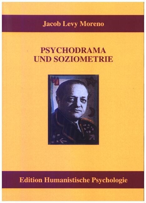 Psychodrama und Soziometrie (Paperback)