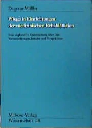 Pflege in Einrichtungen der medizinischen Rehabilitation (Paperback)