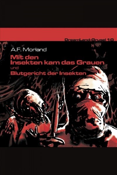 Mit den Insekten kam das Grauen & Blutgericht der Insekten, 2 Audio-CDs (CD-Audio)