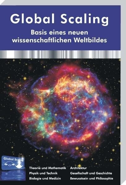 Global Scaling - Basis eines neuen wissenschaftlichen Weltbildes (Hardcover)