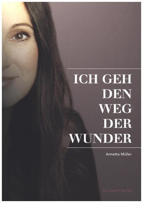 Ich geh den Weg der Wunder (Paperback)