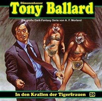 Tony Ballard Damonenhasser - In den Krallen der Tigerfrauen, 1 Audio-CD (CD-Audio)