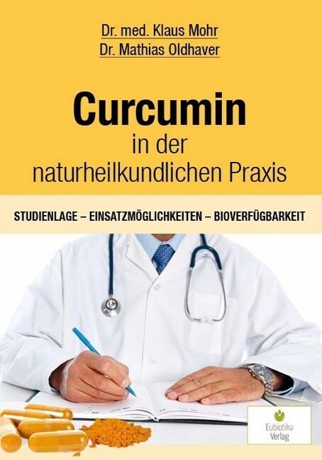 Curcumin in der naturheilkundlichen Praxis (Paperback)