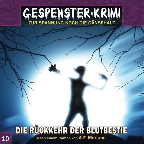 Gespenster-Krimi - Die Ruckkehr der Blutbestie, 1 Audio-CD (CD-Audio)