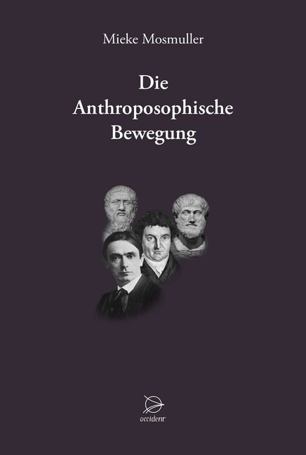 Die Anthroposophische Bewegung (Hardcover)