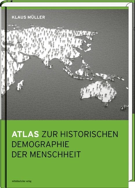 Atlas zur historischen Demographie der Menschheit (Hardcover)