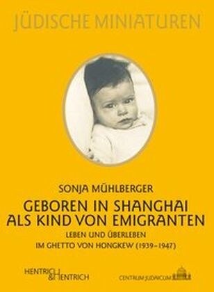 Geboren in Shanghai als Kind von Emigranten (Paperback)