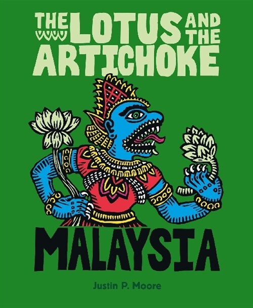 The Lotus and the Artichoke - Malaysia (Paperback)