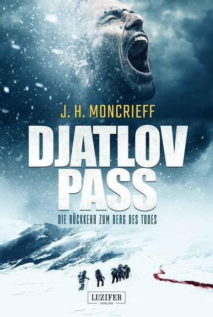 DJATLOV PASS - Die Ruckkehr zum Berg des Todes (Paperback)