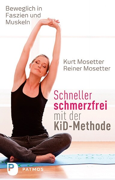 Schneller schmerzfrei mit der KiD-Methode (Paperback)