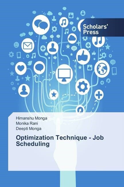 Optimization Technique - Job Scheduling (Paperback)