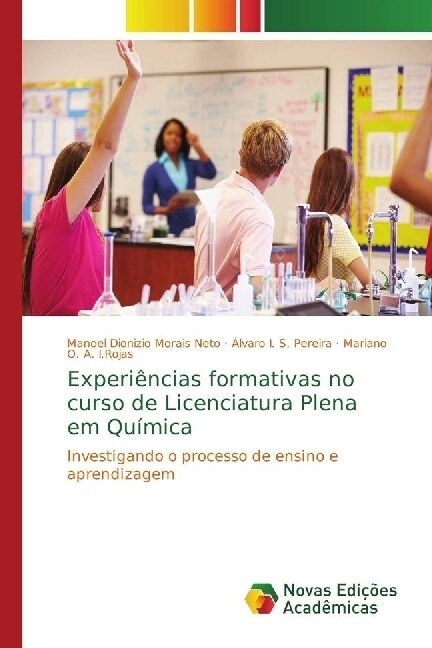 Experi?cias formativas no curso de Licenciatura Plena em Qu?ica (Paperback)