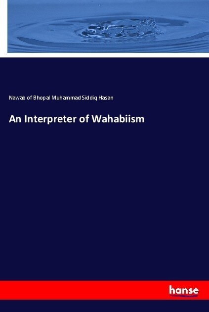 An Interpreter of Wahabiism (Paperback)