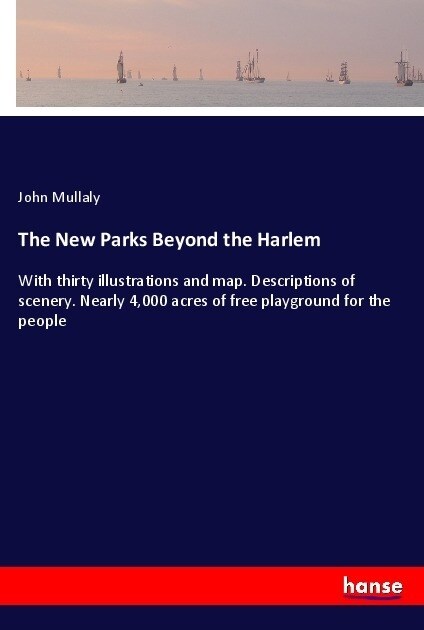 The New Parks Beyond the Harlem (Paperback)