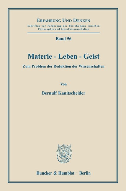 Materie - Leben - Geist: Zum Problem Der Reduktion Der Wissenschaften (Paperback)