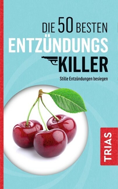 Die 50 besten Entzundungs-Killer (Paperback)