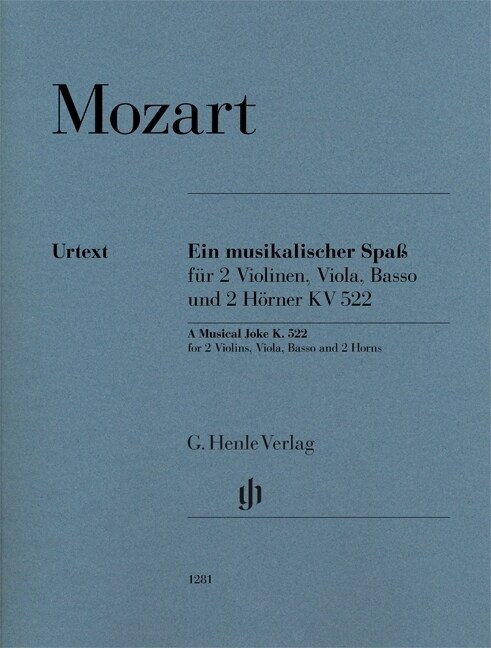 Ein musikalischer Spaß KV 522, fur 2 Violinen, Viola, Basso und 2 Horner (Sheet Music)