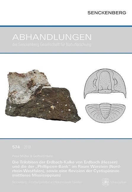 Die Trilobiten der Erdbach-Kalke von Erdbach (Hessen) und die der Phillipsien-Bank im Raum Warstein (Nordrhein-Westfalen), sowie eine Revision der C (Paperback)