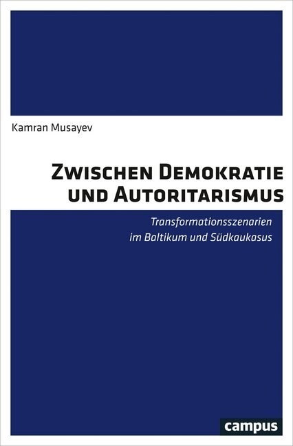 Zwischen Demokratie und Autoritarismus (Paperback)