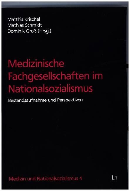 Medizinische Fachgesellschaften im Nationalsozialismus (Paperback)