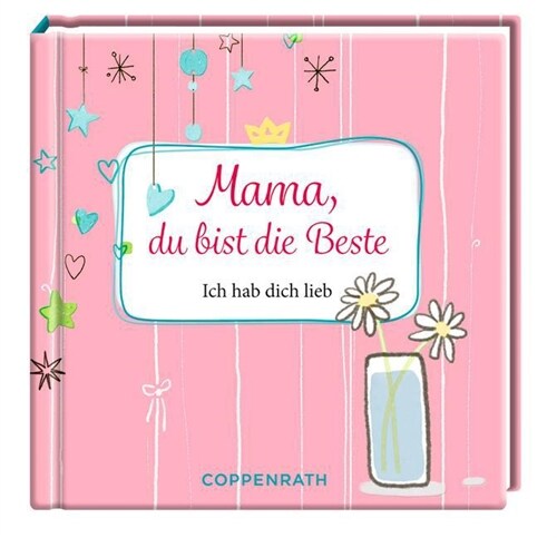 Mama, du bist die Beste (Hardcover)