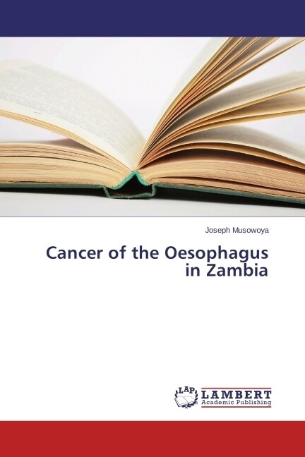 Cancer of the Oesophagus in Zambia (Paperback)