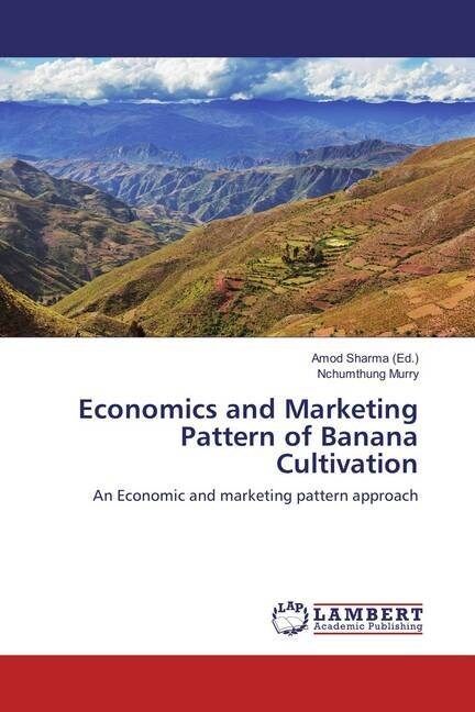 Economics and Marketing Pattern of Banana Cultivation (Paperback)