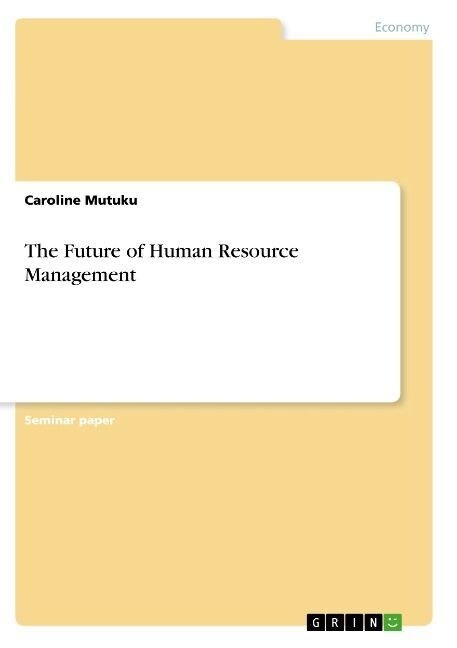 The Future of Human Resource Management (Paperback)