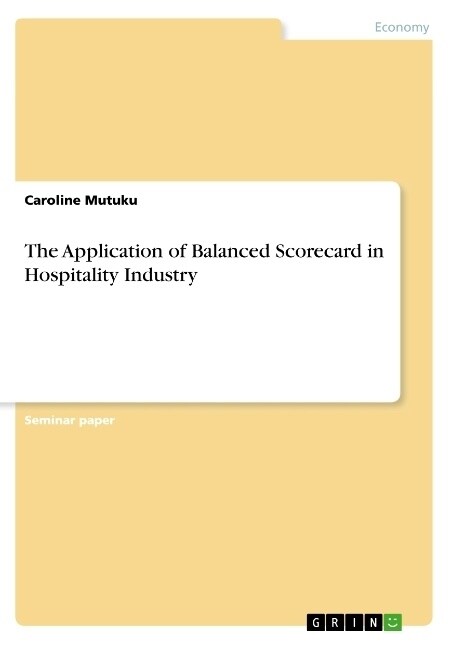 The Application of Balanced Scorecard in Hospitality Industry (Paperback)