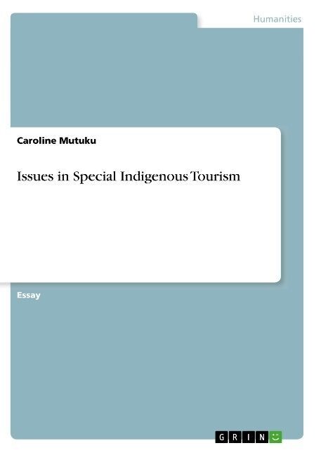 Issues in Special Indigenous Tourism (Paperback)