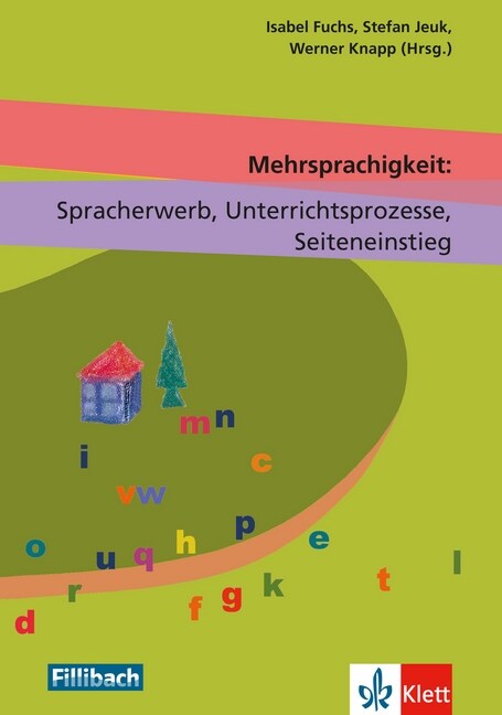 Mehrsprachigkeit: Spracherwerb, Unterrichtsprozesse, Seiteneinstieg (Paperback)