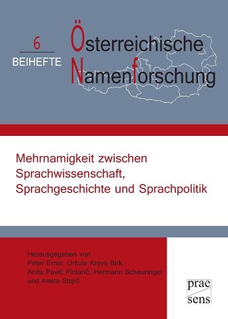 Mehrnamigkeit zwischen Sprachwissenschaft, Sprachgeschichte und Sprachpolitik (Paperback)