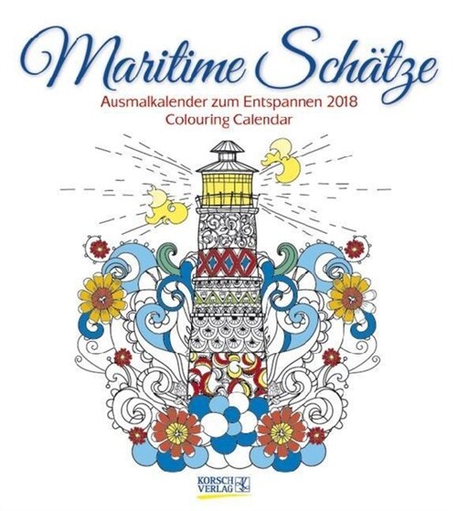 Maritime Schatze 2018 (Calendar)