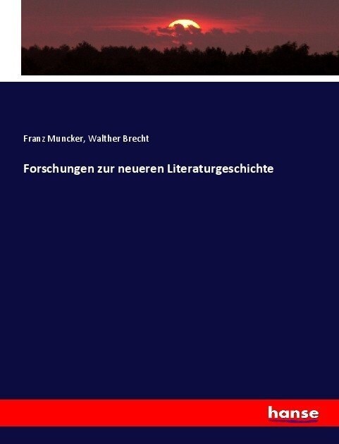 Forschungen zur neueren Literaturgeschichte (Paperback)