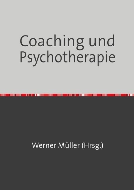 Coaching und Psychotherapie (Paperback)